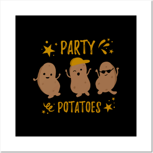 Party potato - Potato lovers Posters and Art